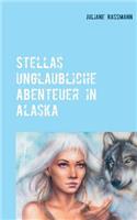 Stella´s unglaubliche Abenteuer in Alaska