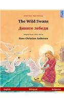 The Wild Swans - Divite lebedi. Bilingual children's book adapted from a fairy tale by Hans Christian Andersen (English - Bulgarian)