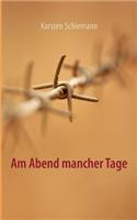 Am Abend mancher Tage