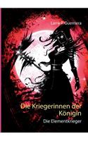 Die Kriegerinnen der Königin