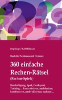 Buch für Senioren mit Demenz - 360 einfache Rechen-Rätsel / Rechen-Spiele
