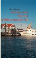 Mörder oder Mörder: Habbos zweiter Fall