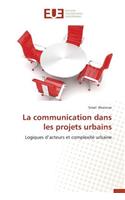 La Communication Dans Les Projets Urbains