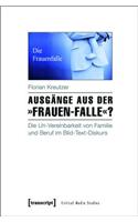 Ausgänge Aus Der »Frauen-Falle«?