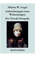 Aufzeichnungen eines Wahnsinnigen / Der Newski-Prospekt: (German)