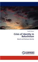 Crisis of Identity in Baluchistan