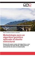 Metodología para un algoritmo genético aplicado al diseño estructural