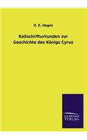 Keilschrifturkunden Zur Geschichte Des Konigs Cyrus