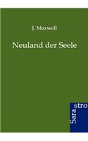 Neuland der Seele: (German)