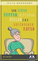 Von echten Puppen, bitteren Pillen und erfundenen Paten