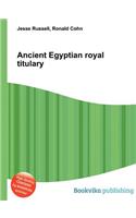 Ancient Egyptian Royal Titulary: (English)