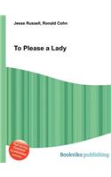 To Please a Lady