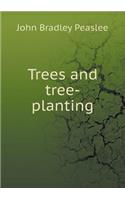 Trees and Tree-Planting