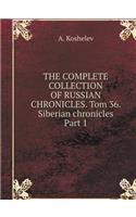 THE COMPLETE COLLECTION OF RUSSIAN CHRONICLES. Tom 36. Siberian chronicles Part 1