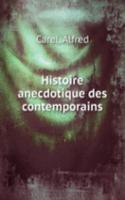 Histoire anecdotique des contemporains