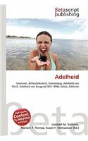 Adelheid: (German)