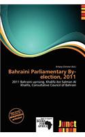Bahraini Parliamentary By-Election, 2011
