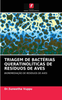 Triagem de Bactérias Queratinolíticas de Resíduos de Aves