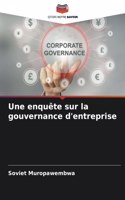 Une enquête sur la gouvernance d'entreprise