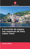 A inscrição do espaço nos romances de Sony Labou Tansi