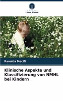 Klinische Aspekte und Klassifizierung von NMHL bei Kindern