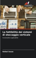 fattibilità dei sistemi di stoccaggio verticale