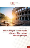 Macrophages & Monoxyde d'Azote: Décryptage Bioinorganique