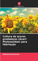 Cultura de ácaros predadores (Acari