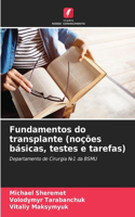 Fundamentos do transplante (noções básicas, testes e tarefas)