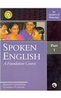 Spoken English: A Foundation Course Part 1 (For Speakers Of Malayalam)