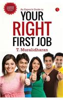 An Expert's Guide to Your First Right Job