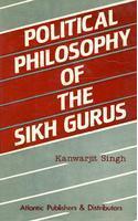 Political Philosophy of the Sikh Gurus