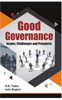 Good Governance Issues, Challenges and Prospects