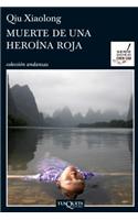 Muerte de una heroina roja / Death of a Red Heroine
