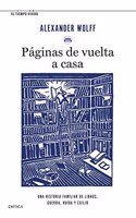 Paginas de vuelta a casa: Una historia familiar de libros, guerra, huida y exilio
