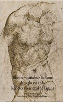 Dibujos espanoles e italianos del siglo XVI en la Biblioteca Nacional de Espana