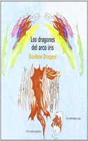 Los dragones del arco iris/Rainbow Dragons