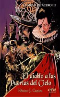 El Siglo de Acero III: El diablo a las puertas del cielo