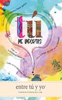 Tu me importas: entre tu y yo