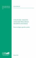 Utilita del Vescovo Ausiliare Per Le Reali Necessita Pastorali