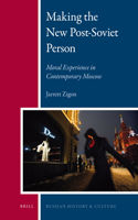 Making the New Post-Soviet Person