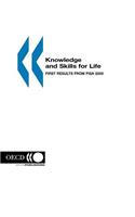 Knowledge and Skills for Life: First Results from Pisa 2000: (Education and Skills)