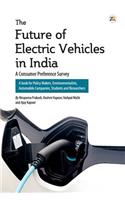 Future of Electric Vehicles in India - A Consumer Preference Survey