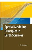 Spatial Modeling Principles in Earth Sciences