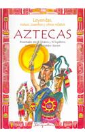 Leyendas, mitos, cuentos y otros relatos aztecas / Legends, Myths, Stories and other Aztec Tales