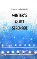 Winter's Quiet Serenade