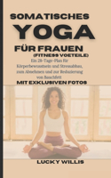 Somatisches Yoga für frauen