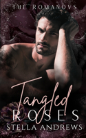 Tangled Roses: A Dark Mafia Romance