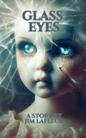 Glass Eyes