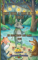 Once upon a time in the forest